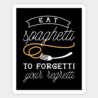 Eat Spaghetti Magnet